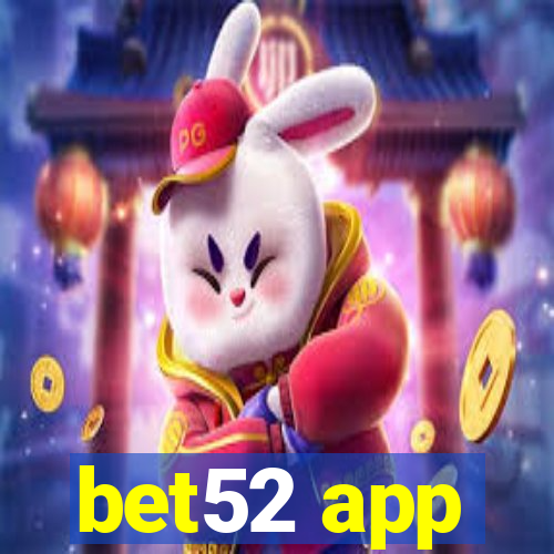 bet52 app